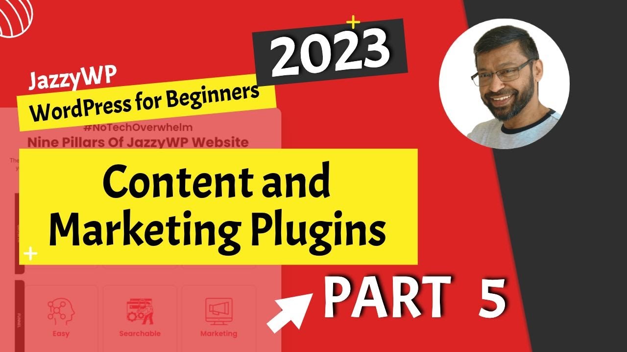 WordPress For Beginners 2023 - Part 5 - Content and Marketing Plugins